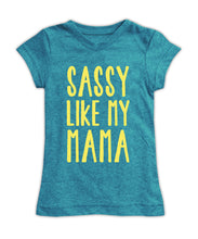 'Sassy like my Mama' Fitted Tee