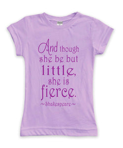 'Though She Be But Little...' Fitted Tee