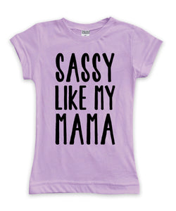 'Sassy like my Mama' Fitted Tee