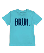 "Bruh." Tee